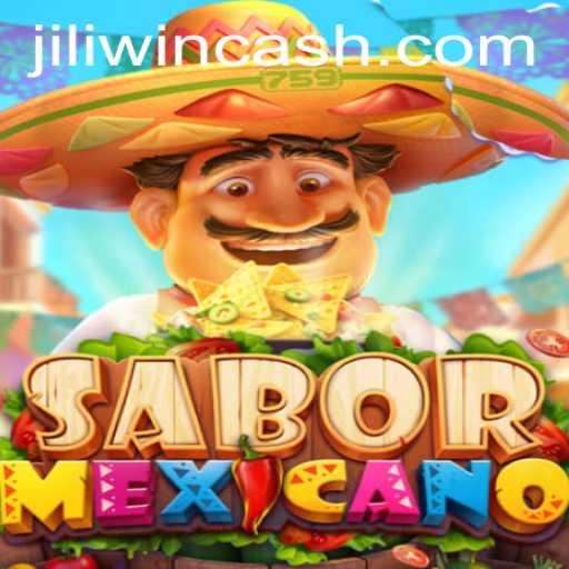 Exploring SaborMexicano: Strategies to Master Jili Win